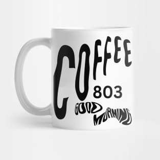 Coffee 803 Good Morning Tie Dye Mug